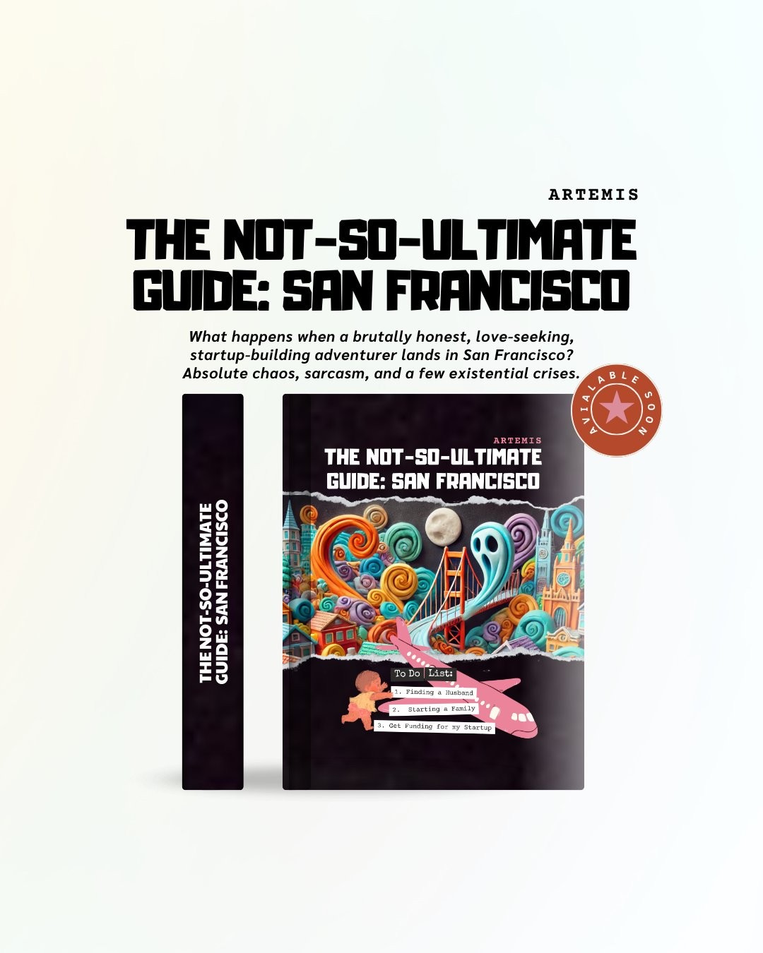 The Not-So-Ultimate Guide: San Francisco